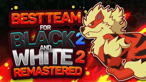 best starter in black 2|best pokemon black 2 team.